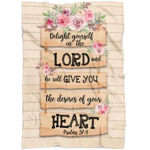 Delight Yourself In The Lord 2 Psalm 374 Fleece Blanket - Christian Blanket - Bible Verse Blanket