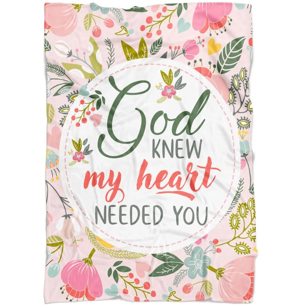 God Knew My Heart Needed You Fleece Blanket - Christian Blanket - Bible Verse Blanket